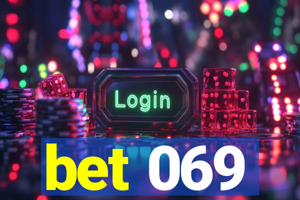 bet 069